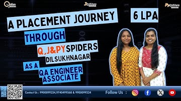 A Placement Journey Through Q,J,PySpiders Dilsukhnagar | 6 LPA | QA Engineer Associate |