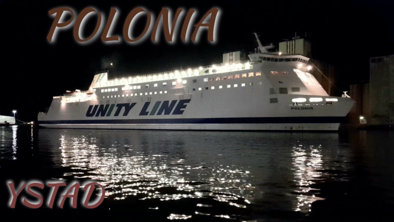 Wieczorny ruch promów w Ystad cz.2 - POLONIA | Ferries Channel 