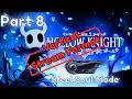 Hollow Knight Steel Soul Mode Day 8: Live with BagelMaster - Vertical
