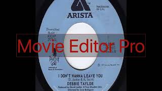 I Don't Wanna Leave You - Debbie Taylor 1975