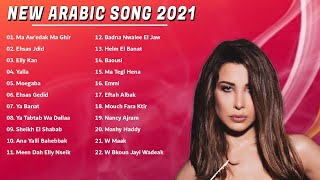 أحدث الأغاني العربية  | Nancy Ajram 🏆 Latest Arabic Songs 2021 | Nancy Ajram