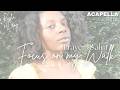 Focus on my Walk ♪ Prayer Psalm - Kisha L'ray | Upbeat Acapella Music | Christian Singer Songwriter