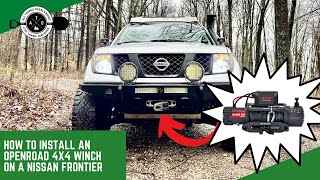 Winch Upgrade: Installing the Openroad 4x4 13K Winch on a Nissan Frontier