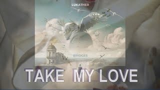 Steve Lukather - Take My Love