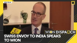 WION Dispatch: Celebrating 75 years of India-Swiss ties, Swiss envoy to India speaks to WION