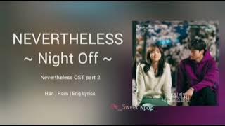 [1 HOUR] Night Off (나이트오프) ~ Nevertheless (알고있지만) | Nevertheless (알고있지만) OST Part 2| Lyrics/가사