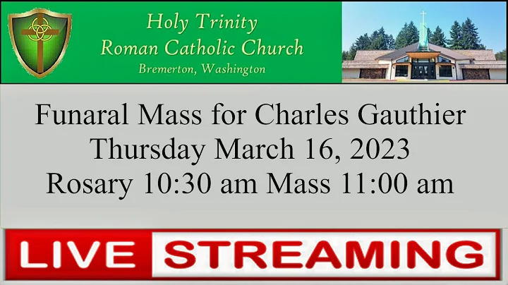 Funeral Mass Charles Gauthier
