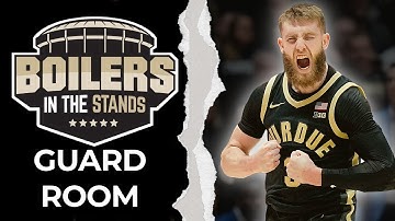 Purdue Basketball Guard Room Breakdown | Boilers In The Stands