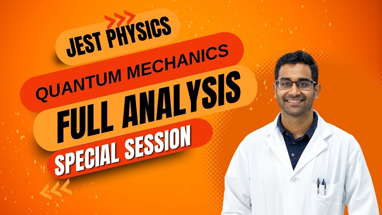 JEST 2025 Physics Quantum Mechanics Complete Solution 