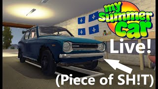 More My Summer Car because I'm bored