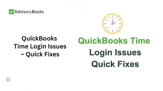 QuickBooks Time Login Issues – Quick Fixes