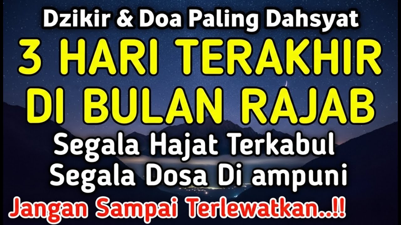 DZIKIR DI MALAM RAJAB | DZIKIR MUSTAJAB 3 HARI TERAKHIR RAJAB - Alaa Yasser