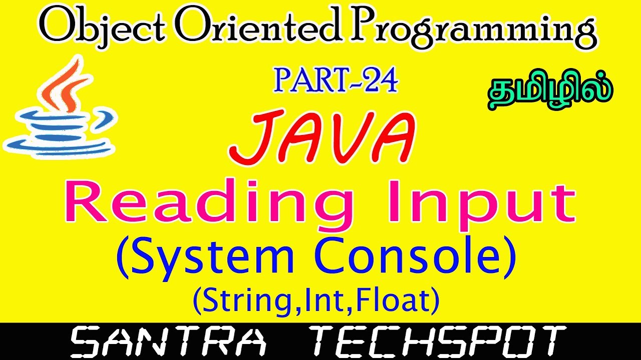 #24 | Java Beginners Tutorial in Tamil | Reading Input From User Using ...