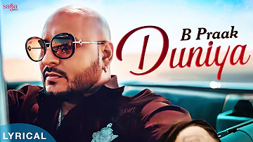 Duniya - B Praak | Jaani | New Song 2022 | New Hindi Song 2022 | Dunia Aur Bhi Thi, Duniya Aur Bhi H