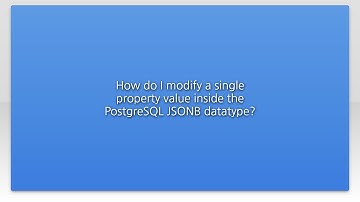 How do I modify a single property value inside the PostgreSQL JSONB datatype?