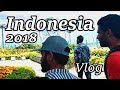 Travel Vlog Indonesia 2018