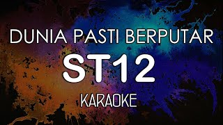 ST12 - Dunia Pasti Berputar (KARAOKE) by Midimidi