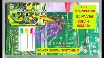 TIPS MENGETAHUI IC PWM SUDAH BEKERJA PADA POWER SUPPLY SWITCHING