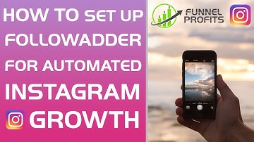How To Setup Followadder - Instagram Auto Like & Follow
