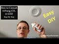 Convert your 4 prong CFL to an LED Can Light / Super Easy / Step by Step