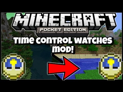 Time Control Watches Mod - Minecraft Pocket Edition - Mod Showcase [0.10.5]  