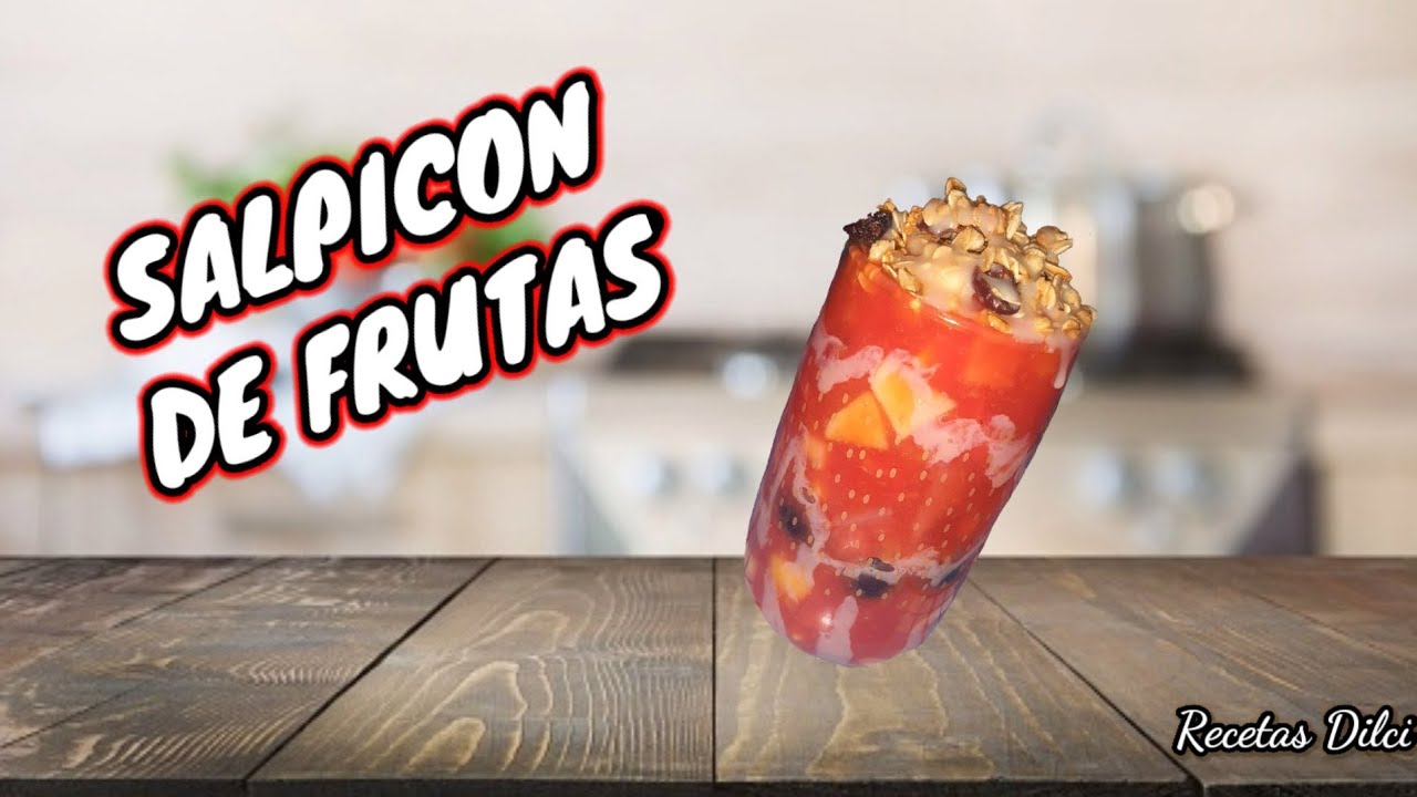 Como preparar un rico Salpicon de Frutas !! DILCIA HERNÁNDEZ