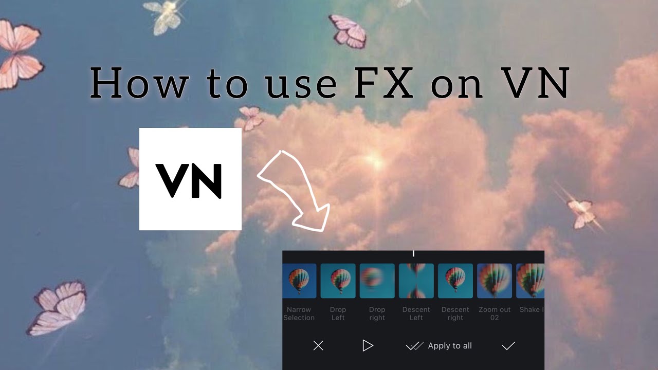 How to use FX on VN editor Tutorial YouTube