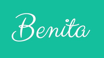 Learn how to Sign the Name Benita Stylishly in Cursive Writing