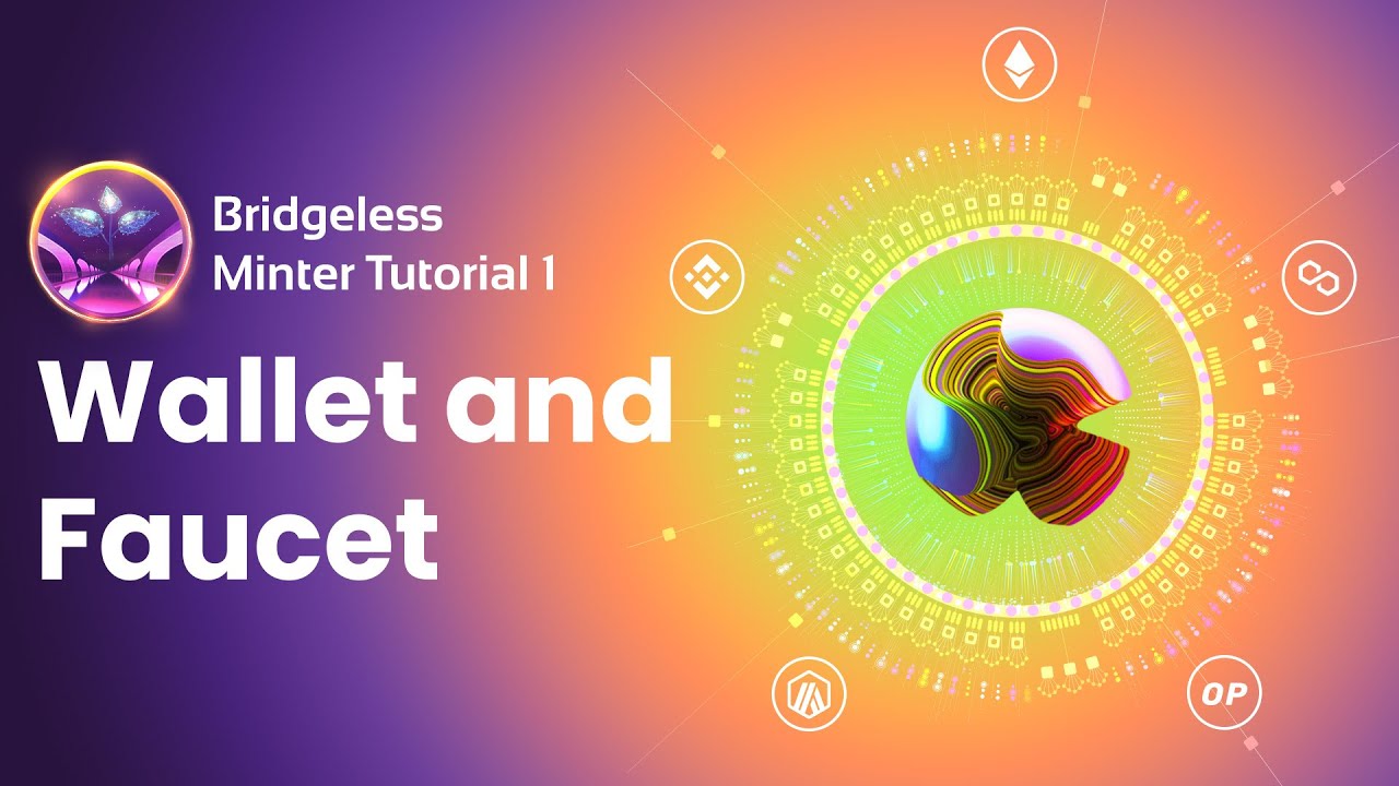 Bridgeless Minter Tutorial 1 - Wallet and Faucet - LAOS Network