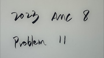 2023 AMC 8 Problem 11