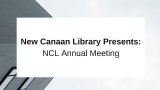 Famous New Canaan Library Presents: NCL Annual Meeting July 9 2013 Wealth