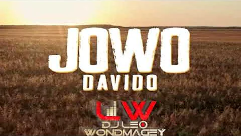 Davido - Jowo (Remix) by DJ Leo Wondmagey