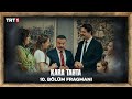 Kara Tahta | 10. Bölüm Fragmanı