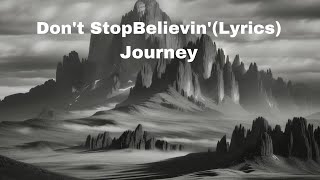 Journey - Don't Stop Believin' (Lyrics)