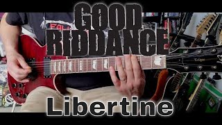 Good Riddance - Libertine (Guitar Cover)