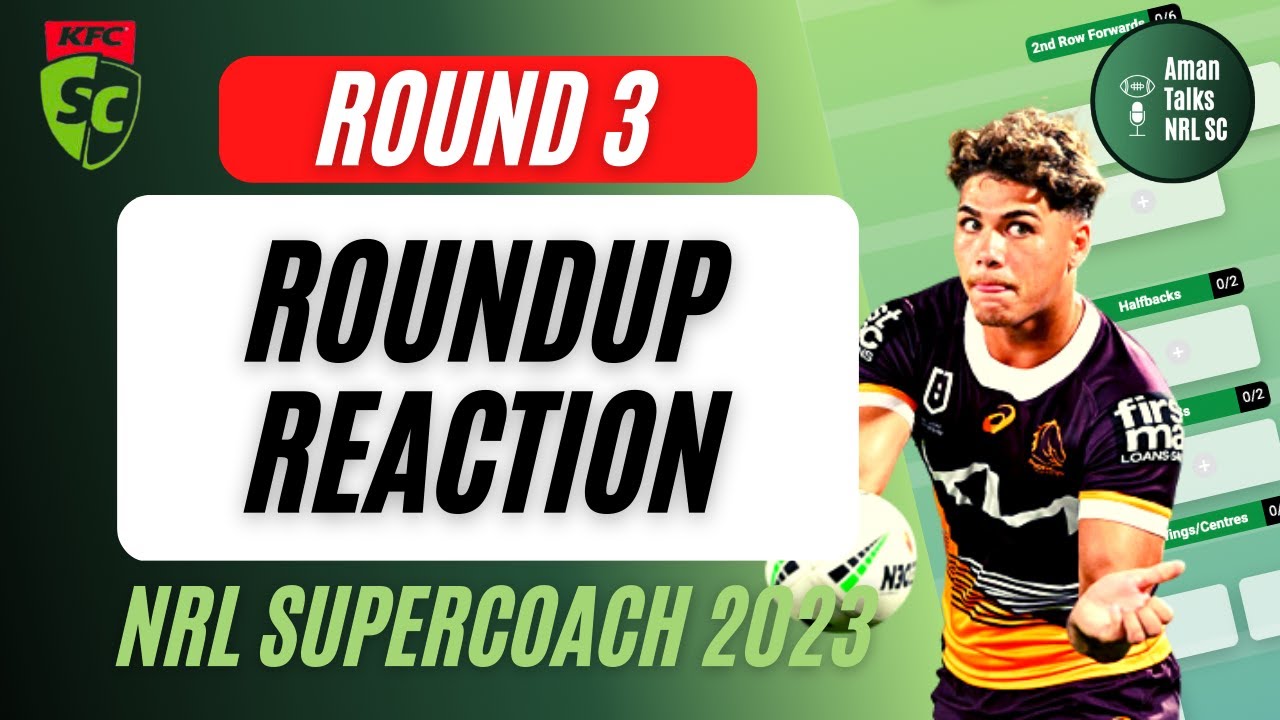 ROUND 3 ROUNDUP REACTION LIVE STREAM NRL SuperCoach Tips 2023