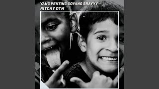 Download lagu Yang Penting Goyang Brayyy