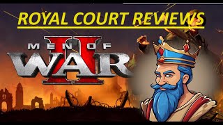 Men of War 2 - Royal Court Reviews