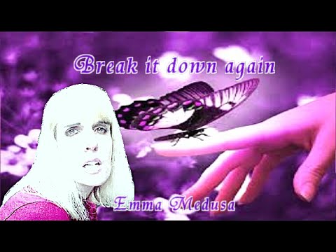 BREAK IT DOWN AGAIN