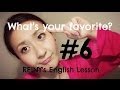 REINY先生の英会話#6 「好きな物は何ですか？」