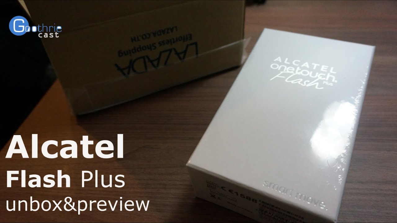แกะกล่อง Alcatel Flash Plus