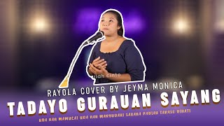 Tadayo Gurauan Sayang - Rayola - Cover by Jeyma Monica