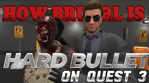 How Brutal Is Hard Bullet On Quest 3?!