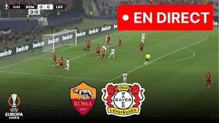 🔴 EN DIRECT : Rome contre Leverkusen | Demi-finale de la Ligue Europa | Diffusion complète du match