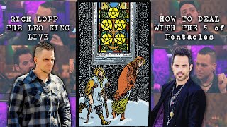 The Awakening Experience w/Rich Lopp + The Leo King - 5 of Pentacless - Woe Is Me #tarot