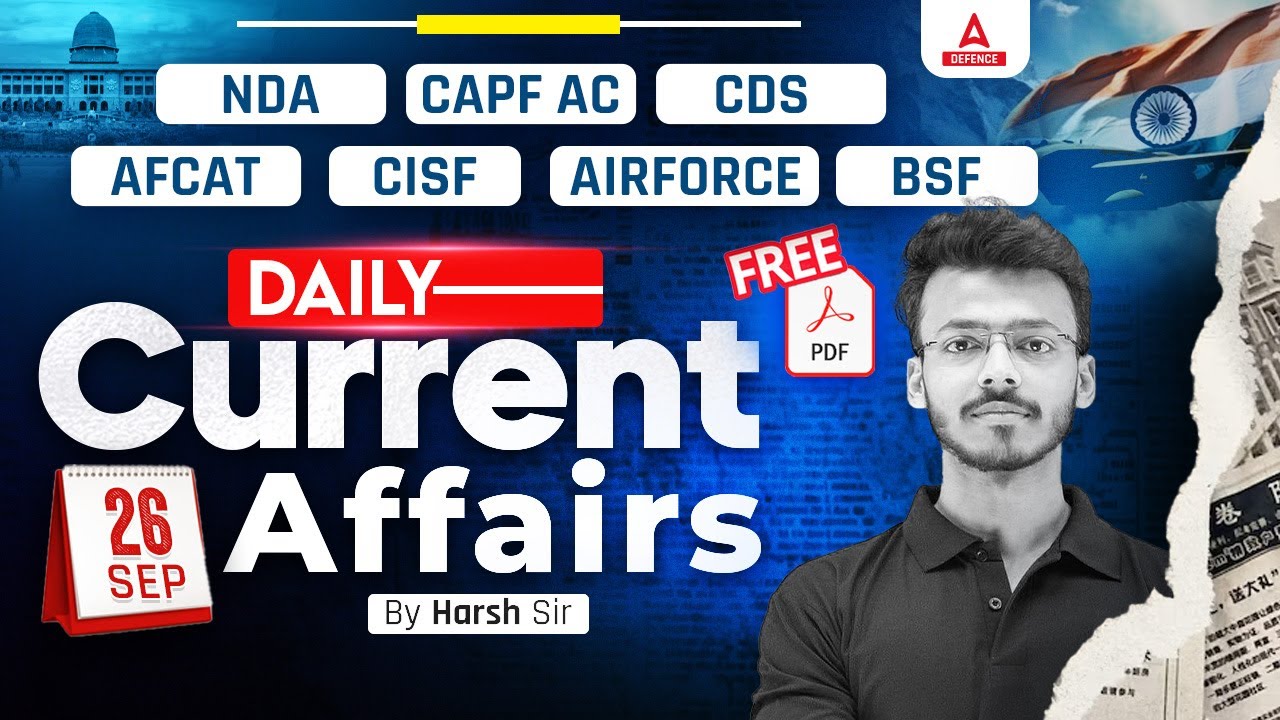 26 Sep Daily Current Affairs for AFCAT/CDS/CAPF 2024 | All Defence Exam ...