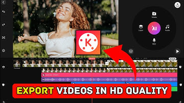 How to Export Videos in HD Quality from KineMaster 2025?
