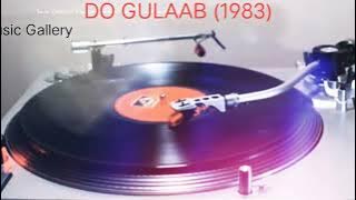 Aah-Ha Oonh-Hun (Do Gulaab 1983) Asha Bhosle (MD: BAPPI LAHIRI) Indeevar (Vinyl with 320kbps)