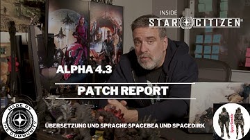 Inside Star Citizen | Alpha 4.3: Patch Report deutsch [4k]