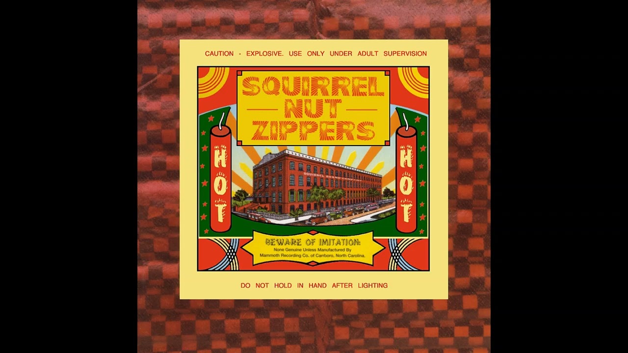 Got My Own Thing Now - Squirrel Nut Zippers